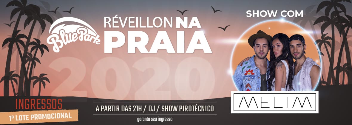 Blue Park - Réveillon na Praia com Melim